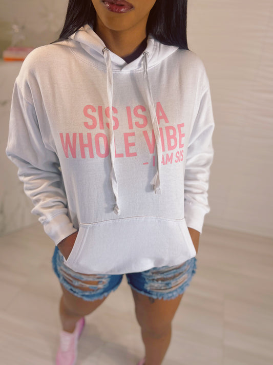 Sis A Vibe Hoodie